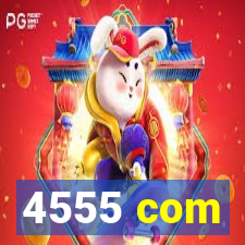 4555 com